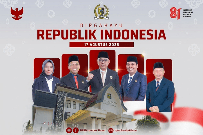 Peringati HUT ke-81 RI, DPRD Lombok Timur: Mari Kita Wujudkan Indonesia Berdaulat, Adil, dan Makmur. (Foto: Lombokini.com/Istimewa).